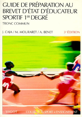 Guide de préparation au brevet d'état d'éducateur sportif