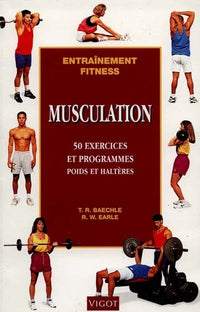 Musculation : 50 exercices et programmes poids et haltères