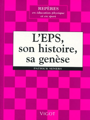 L'EPS : son histoire, sa genèse
