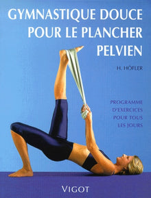 Gymnastique douce pour le plancher pelvien