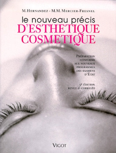 Nouveau précis d'esthétique cosmétique