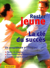 Rester jeune : La clé du succès