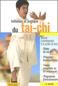 Initiation et pratique du tai-chi