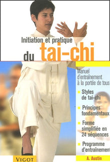 Initiation et pratique du tai-chi