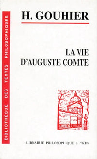 La vie d'Auguste Comte