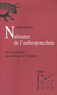 Naissance de l'anthropotechnie