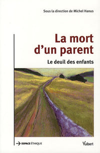 La mort d'un parent: Le deuil des enfants
