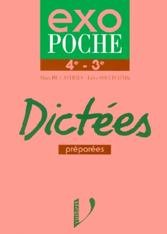 Dictées préparées: 4e-3e