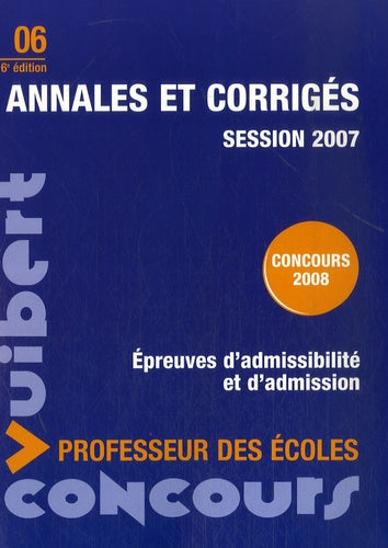 Annales et corrigés: Concours professeur des écoles session 2007