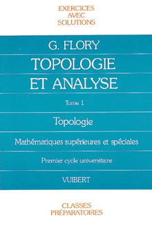 Exercices de topologie et d'analyse. Tome 1, Topologie