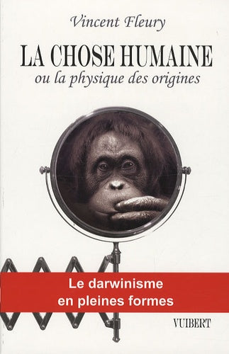 La Chose humaine ou la physique des origines