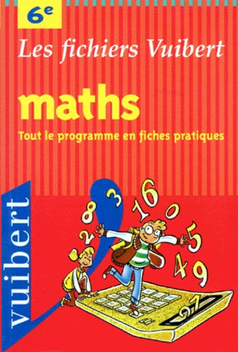 mathematiques 6eme. Les Fichiers Vuibert