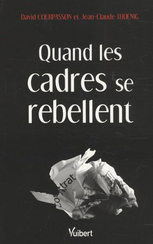 Quand les cadres se rebellent