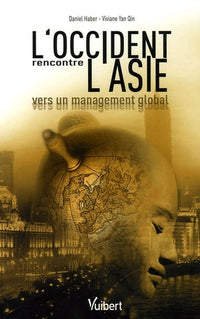 L'Occident rencontre l'Asie: Vers un management global