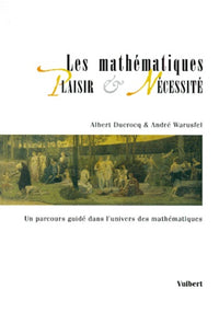 Les mathématiques, plaisir et nécessité