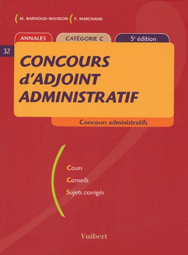 Concours d'adjoint administratif: Annales catégorie C