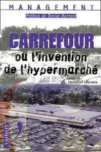 carrefour, ou l'invention de la grande distribution
