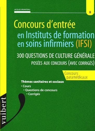 Concours d'entrée en Instituts de Formation en Soins Infirmiers (IFSI)