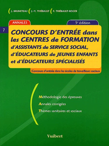 Concours d'entrée dans les centres de formation d'assistants de service social, d'éducateurs de jeunes enfants et d'éducateurs spécialisés