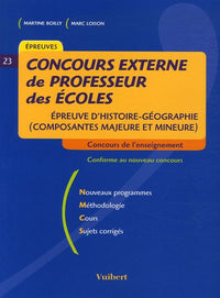 Concours externe de professeur des écoles: Epreuve d'histoire-géographie (composante majeure et mineure)