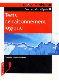 Tests De Raisonnement Logique. Concours De Categorie C