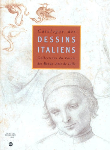 Catalogue des dessins italiens du Palais des Beaux-Arts de Lille