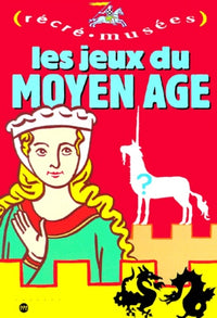 LES JEUX DU MOYEN AGE