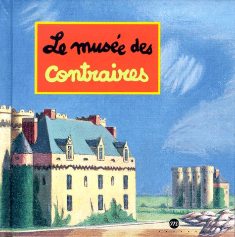 Le musée des contraires