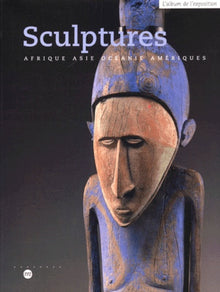 SCULPTURES - L'ALBUM DE L'EXPOSITION (FRANCAIS).