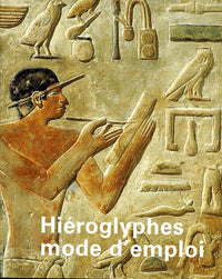 HIEROGLYPHES MODE D'EMPLOI