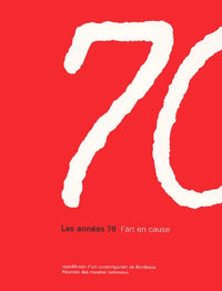 Les années 70 - L'art en cause