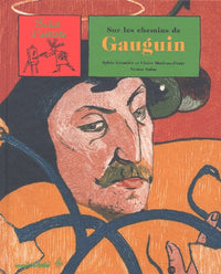 Sur les chemins de Gauguin