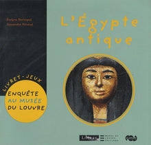 Enquête au Musée du Louvre - L'Égypte Antique