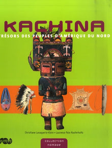 Kachina Trésors des peuples d'Amérique du Nord