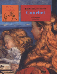 Enchante monsieur Courbet