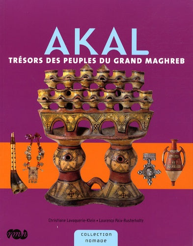 Akal - Trésor des peuples du Grand Maghreb