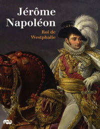 Jerome Napoleon, roi de Westphalie