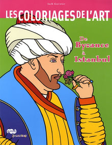 Les coloriages de l'art - De Byzance à Istanbul