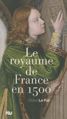 Le royaume de France de 1500