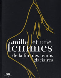 Mille et une femmes de la fin des temps glaciaires