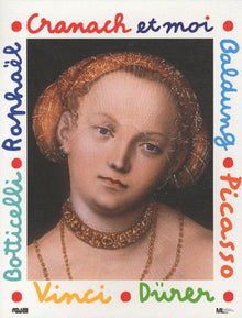 Cranach et moi