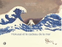 HOKUSAI ET LE CADEAU DE LA MER