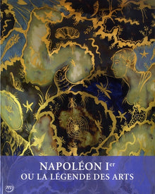 Napoleon 1er et ou la légende des arts