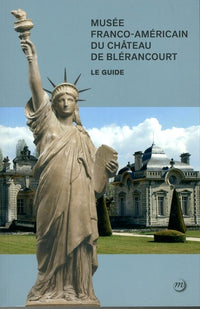 MUSEE FRANCO-AMERICAIN DU CHATEAU DE  BLERANCOURT