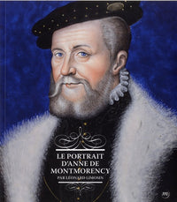 Le Portrait d'Anne de Montmorency