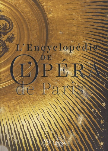 ENCYCLOPÉDIE DE L'OPÉRA DE PARIS