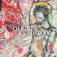 De verre et de pierre. Chagall en mosaïque