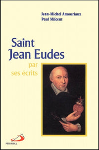 Saint Jean Eudes par ses écrits