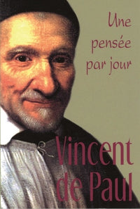 Vincent de Paul: une pensée par jour