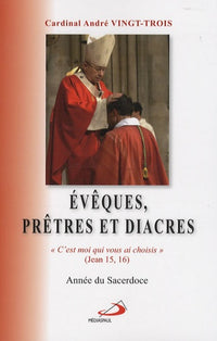 Eveques, pretres et diacres